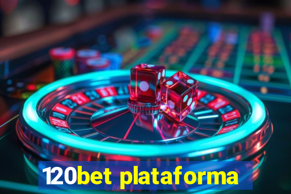 120bet plataforma